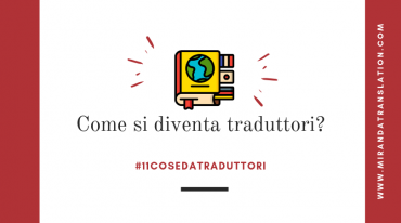 Cose Da Traduttori - Come Si Diventa Traduttori - Lourdes Miranda