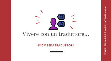 Cose Da Traduttori - Vivere con un Traduttore - Lourdes Miranda